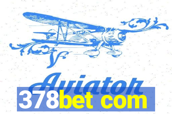 378bet com